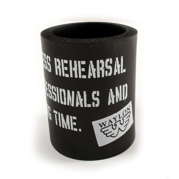 Dress Rehearsal Koozie - Koozie - Waylon Jennings Merch Co.